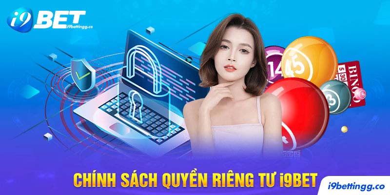 Chính sách quyền riêng tư i9Bet
