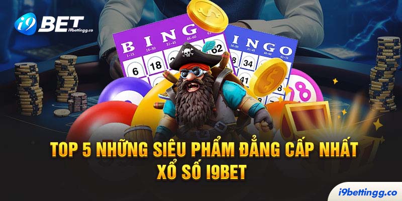 Siêu phẩm xổ số siêu tốc tại I9Bet
